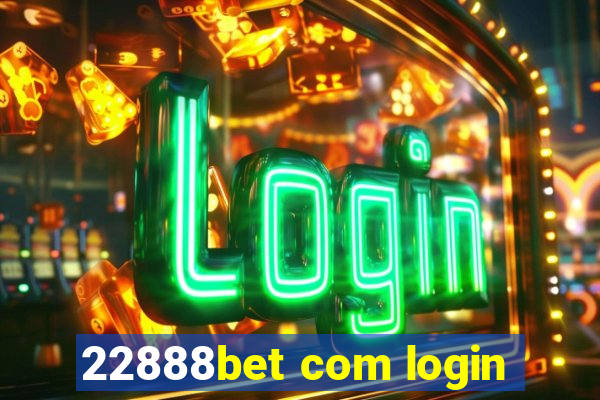 22888bet com login