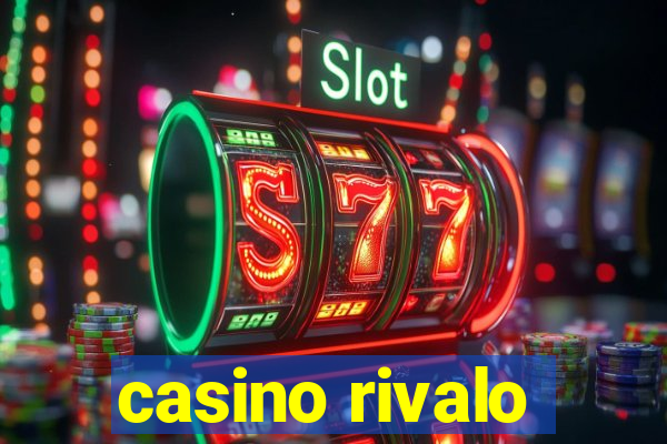 casino rivalo