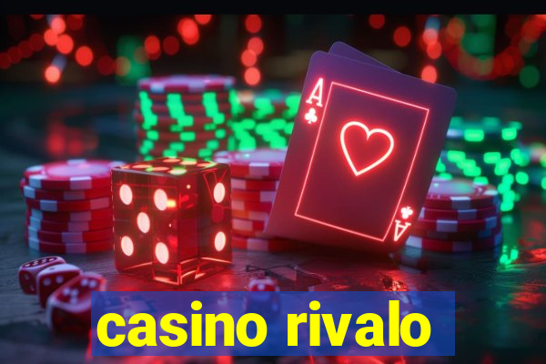 casino rivalo