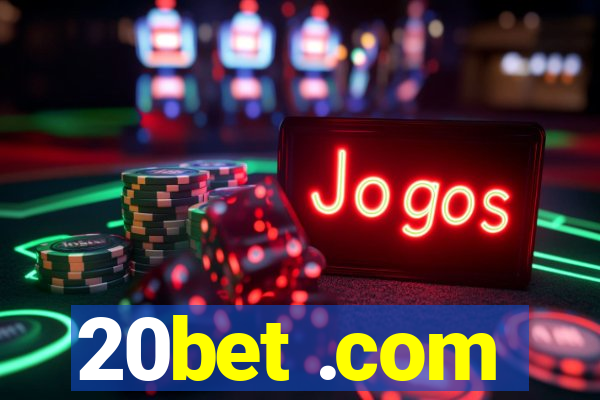 20bet .com