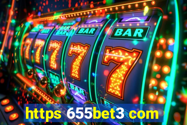 https 655bet3 com