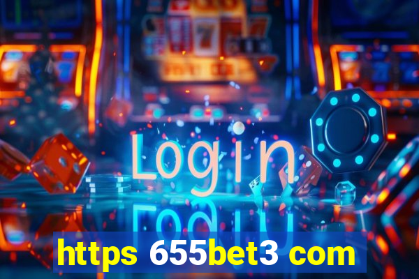 https 655bet3 com