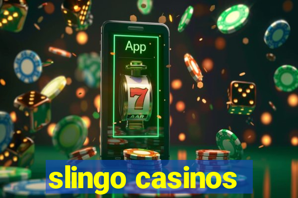 slingo casinos