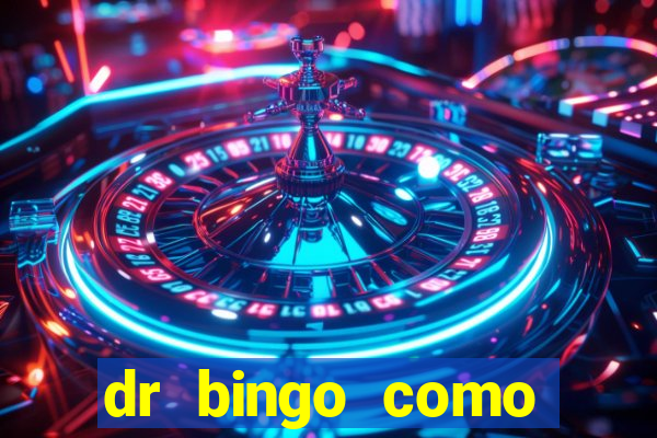 dr bingo como sacar dinheiro