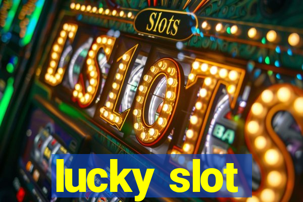 lucky slot