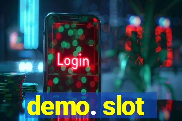 demo. slot