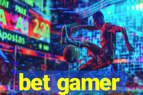 bet gamer