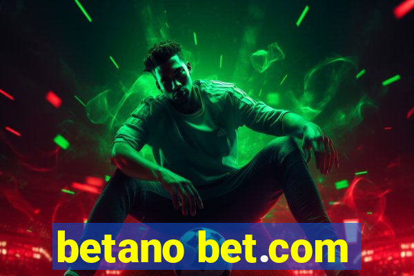 betano bet.com