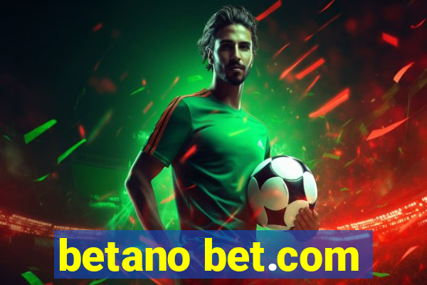 betano bet.com