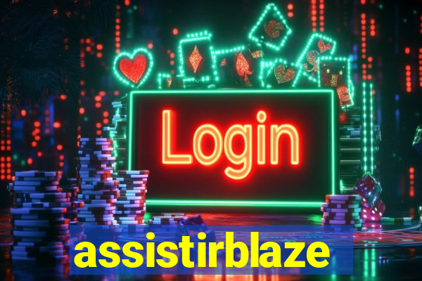 assistirblaze