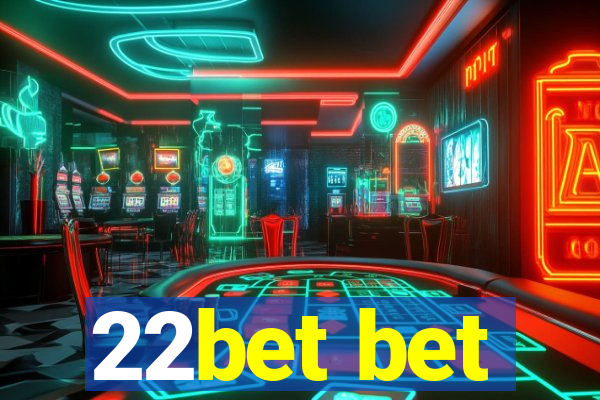 22bet bet