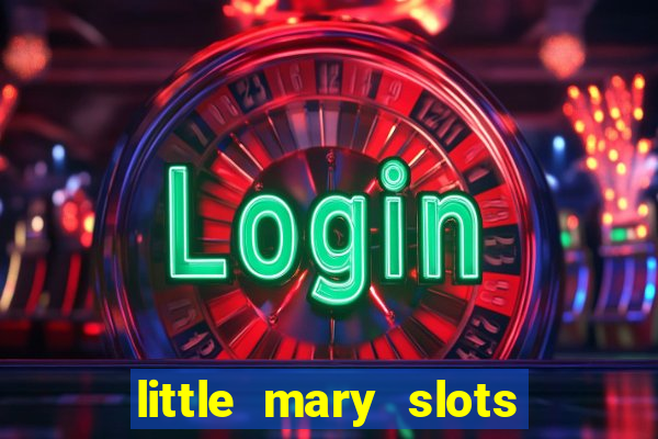 little mary slots casino bar