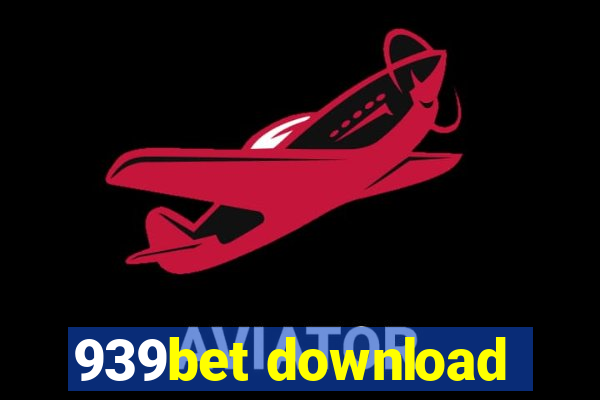 939bet download