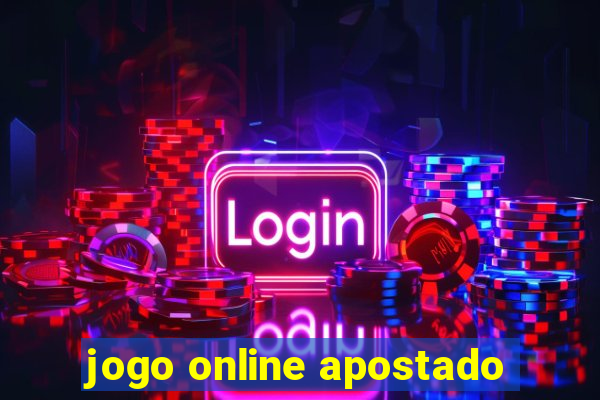 jogo online apostado