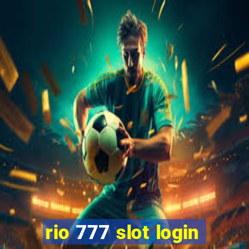 rio 777 slot login