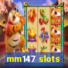 mm147 slots