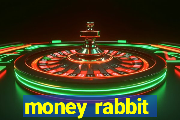 money rabbit