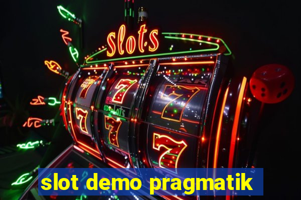 slot demo pragmatik