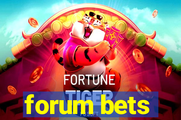 forum bets