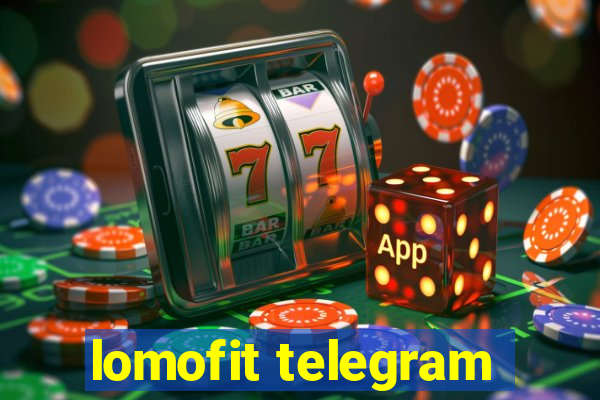 lomofit telegram