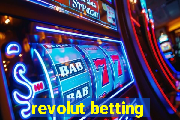 revolut betting