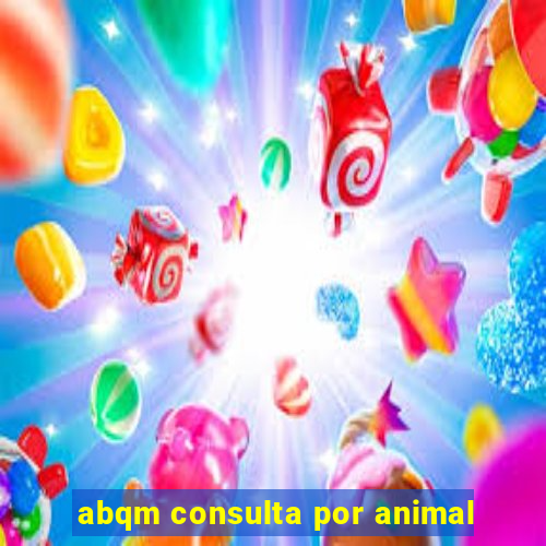 abqm consulta por animal