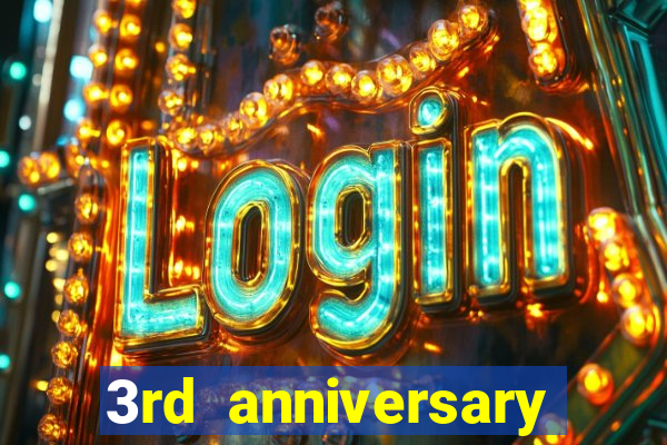 3rd anniversary login bonus