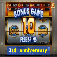 3rd anniversary login bonus