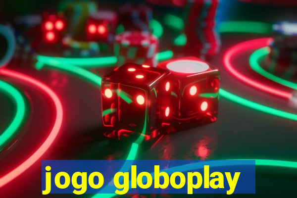 jogo globoplay