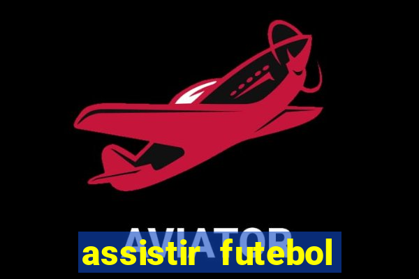 assistir futebol sem travar