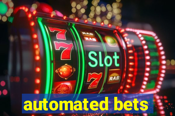 automated bets