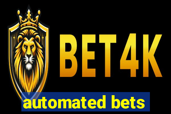 automated bets