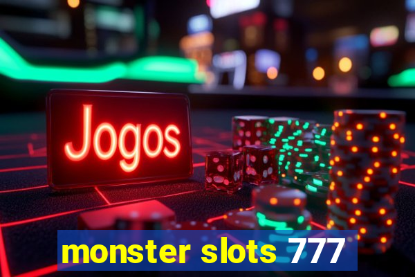 monster slots 777