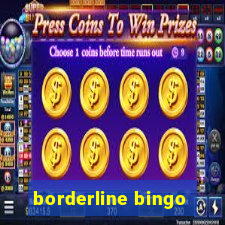 borderline bingo