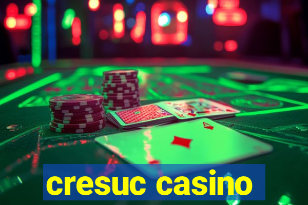 cresuc casino