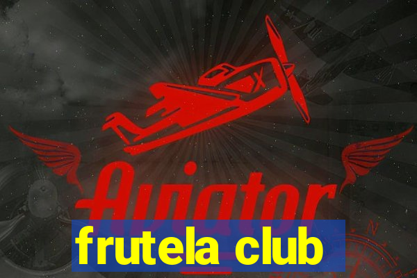 frutela club