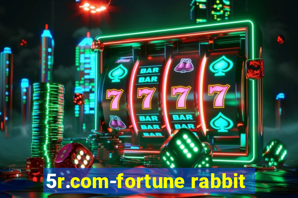 5r.com-fortune rabbit