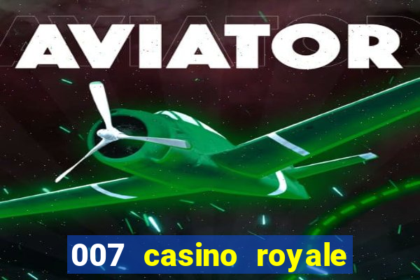 007 casino royale ver online