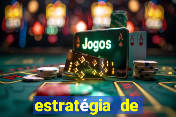 estratégia de jogos slots