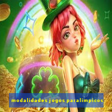 modalidades jogos paralimpicos