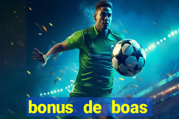 bonus de boas vindas casino