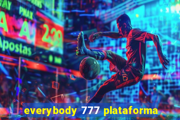 everybody 777 plataforma