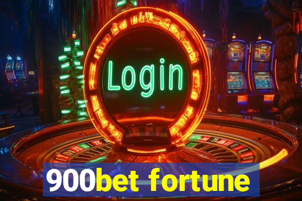 900bet fortune