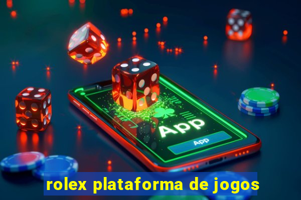 rolex plataforma de jogos