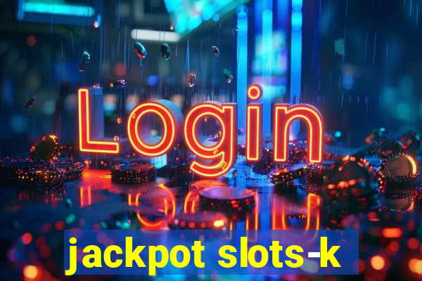 jackpot slots-k