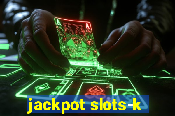 jackpot slots-k