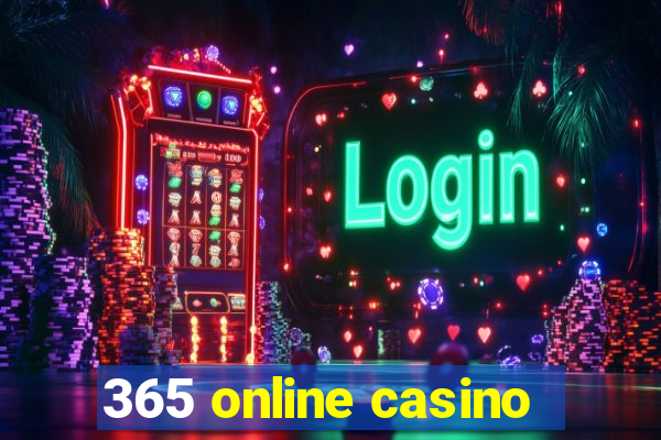 365 online casino