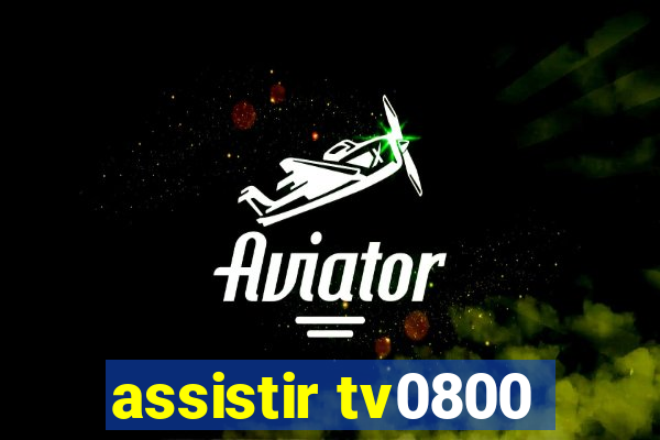 assistir tv0800