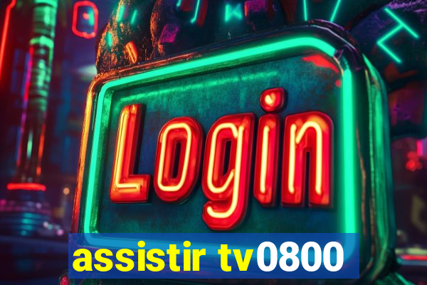 assistir tv0800