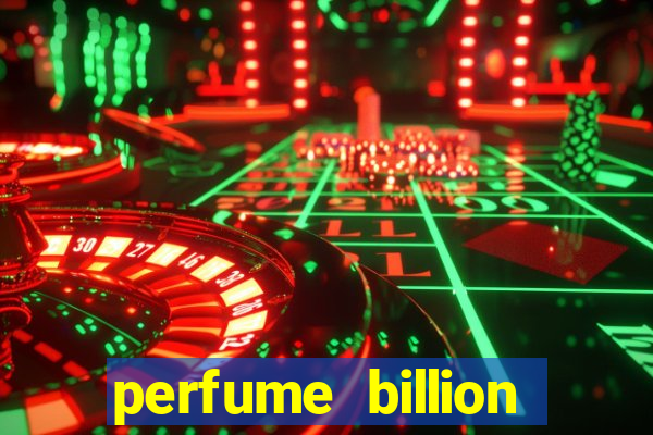 perfume billion casino royal valor